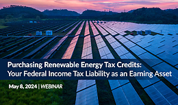 Purchasing Renewable Energy Tax Credits: Your Federal Income Tax Liability as an Earning Asset